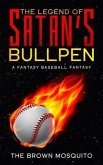 The Legend of Satan's Bullpen: A Fantasy Baseball Fantasy