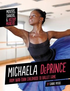 Michaela Deprince: From War-Torn Childhood to Ballet Fame - Myers, Carrie