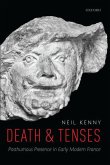 Death and Tenses: Posthumous Presence in Early Modern France