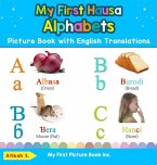 My First Hausa Alphabets Picture Book with English Translations My First Hausa Alphabets Picture Book with English Translations