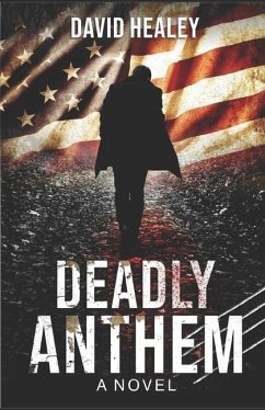 Deadly Anthem - Healey, David