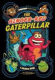 The Ginger-Red Caterpillar: A Graphic Novel