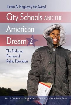 City Schools and the American Dream 2 - Noguera, Pedro A; Syeed, Esa