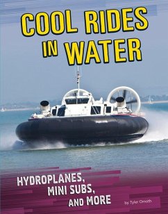 Cool Rides in Water: Hydroplanes, Mini Subs, and More - Omoth, Tyler