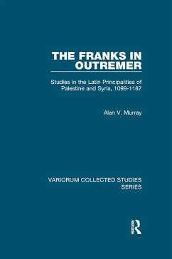 The Franks in Outremer - Murray, Alan V