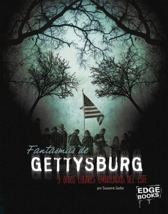 Fantasmas de Gettysburg Y Otros Lugares Embrujados del Este - Garbe, Suzanne