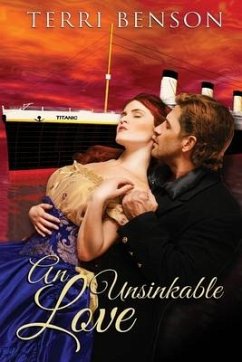 An Unsinkable Love - Benson, Terri