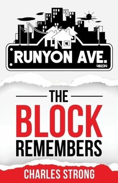 Runyon Ave: The Block Remembers - Strong, Charles