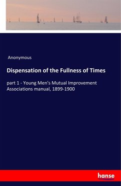 Dispensation of the Fullness of Times - Anonymous