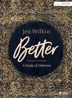 Better - Bible Study Book - Wilkin, Jen