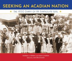 Seeking an Acadian Nation - Perrin, Mary; Perrin, Warren