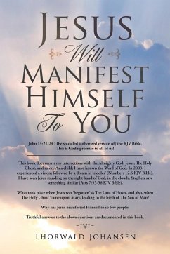 Jesus Will Manifest Himself to You - Johansen, Thorwald