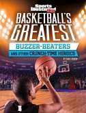 Basketball's Greatest Buzzer-Beaters and Other Crunch-Time Heroics