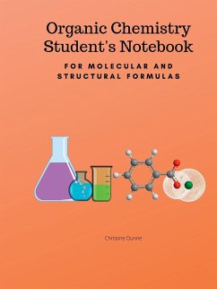 Organic Chemistry Student's Notebook-For Molecular And Structural Formulas - Dunne, Christine