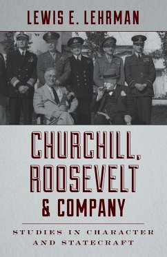 Churchill, Roosevelt & Company - Lehrman, Lewis E.