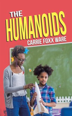 The Humanoids - Ware, Carrie Foxx