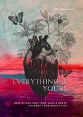 Everything Is Yours (eBook, ePUB)