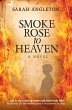 Smoke Rose to Heaven - Bild 1