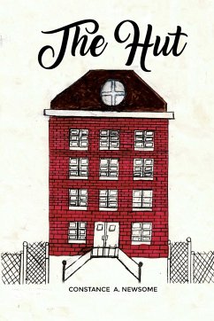 The Hut - Newsome, Constance A.