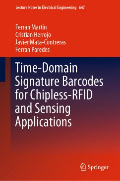 Time-Domain Signature Barcodes for Chipless-RFID and Sensing Applications (eBook, PDF) - Martín, Ferran; Herrojo, Cristian; Mata-Contreras, Javier; Paredes, Ferran