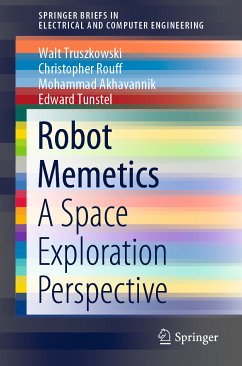 Robot Memetics (eBook, PDF) - Truszkowski, Walt; Rouff, Christopher; Akhavannik, Mohammad; Tunstel, Edward