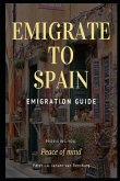 Emigrate to Spain: Emigration guide giving you peace of mind