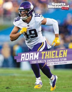 Adam Thielen: Football's Underdog Star - Chandler, Matt