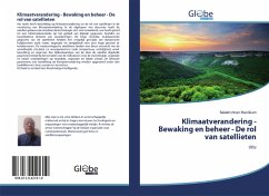 Klimaatverandering - Bewaking en beheer - De rol van satellieten - Manikiam, Balakrishnan