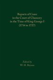 Reports of Cases in the Court of Chancery in the Time of King George I (1714 to 1727)