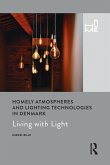 Homely Atmospheres and Lighting Technologies in Denmark