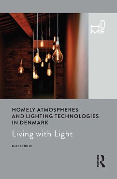 Homely Atmospheres and Lighting Technologies in Denmark - Bille, Mikkel