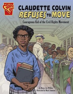 Claudette Colvin Refuses to Move - Wilkins, Ebony Joy