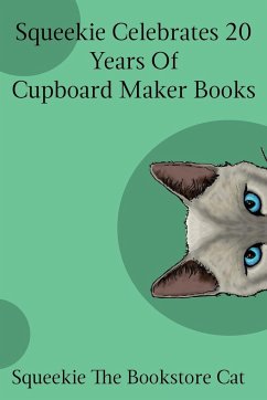 Squeekie Celebrates 20 Years of the Cupboard Maker Books - The Bookstore Cat, Squeekie