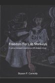 Freedom For Lab Monkeys: A curious teenager's experience with designer drugs.
