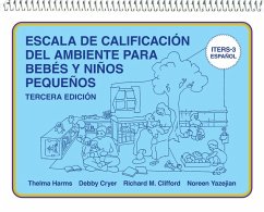 Escala de Calificación del Ambiente Para Bebés Y Niños Pequeños - Harms, Thelma; Cryer, Debby; Clifford, Richard M; Yazejian, Noreen