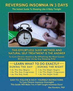 Reversing Insomnia in 3 Days: The Instant Guide To Sleeping Like A Baby Tonight - Konduru (Dr), Rao