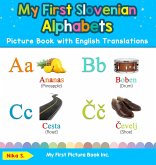 My First Slovenian Alphabets Picture Book with English Translations