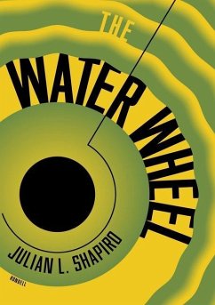 The Water Wheel - Shapiro, Julian L; Sanford, John B