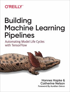 Building Machine Learning Pipelines - Hapke, Hannes