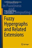 Fuzzy Hypergraphs and Related Extensions (eBook, PDF)