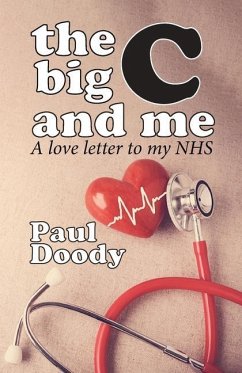 The Big C and Me - Doody, Paul