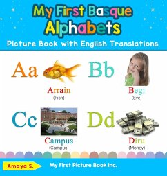 My First Basque Alphabets Picture Book with English Translations - S., Amaya