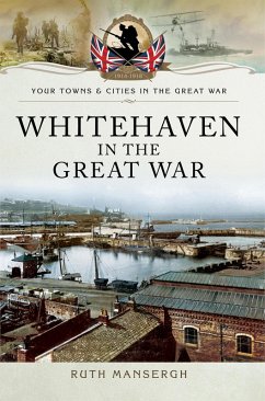 Cover Whitehaven in the Great War (eBook, ePUB)