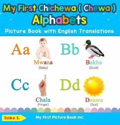 My First Chichewa ( Chewa ) Alphabets Picture Book with English Translations - S., Dziko