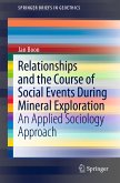Relationships and the Course of Social Events During Mineral Exploration (eBook, PDF)