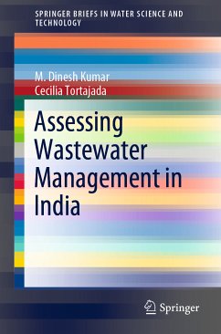 Assessing Wastewater Management in India (eBook, PDF) - Kumar, M. Dinesh; Tortajada, Cecilia