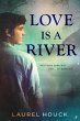 Love is a River (eBook, ePUB) - Bild 1