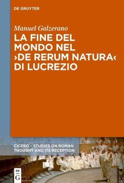 La fine del mondo nel >De rerum natura< di Lucrezio (eBook, PDF) - Galzerano, Manuel