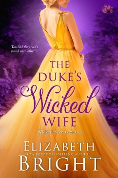The Duke's Wicked Wife (eBook, ePUB) - Bright, Elizabeth