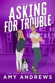 Asking for Trouble (eBook, ePUB)